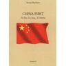 Simone Baschiera China first. Da Mao Tse-tung a XI Jinping