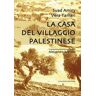 La casa del villaggio palestinese