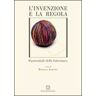 L'invenzione e la regola