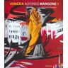 Venezia. Alfonso Mangone. Vol. 1