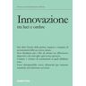 Innovazione tra luce e ombra