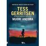 Tess Gerritsen Muori ancora