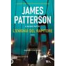 James Patterson;Maxine Paetro L'enigma del rapitore