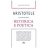 Aristotele Retorica e poetica. Con e-book