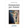 Giuseppe Puma Annunciare per amore