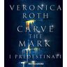 Carve the Mark - I predestinati