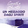 Un messaggio dagli spiriti