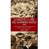 Carlo Cambi Le ricette e i vini del gambero rozzo 2008