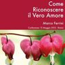 Come riconoscere il vero amore