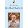 Leo Santoro Le mie aspirazioni