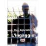 Mauro Angelo Gallotti L' ingaggio