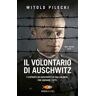 Witold Pilecki Il volontario di Auschwitz