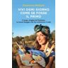 Francesca Barbieri; Vivi ogni giorno come se fosse il primo. Il lungo viaggio di Fraintesa, la travel blogger che ha commosso il web