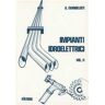 Giuseppe Evangelisti Impianti idroelettrici. Vol. 2: Centrali idroelettriche.