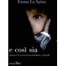 Emma La Spina E così sia