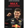 André Hoogeboom Max Verstappen. L'uomo che ha riscritto la storia della Formula 1