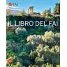 Il libro del Fai. L'Italia da scoprire