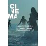 Emanuele Di Nicola La carne e l'anima. Il cinema di Abdellatif Kechiche