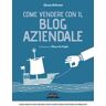 Come vendere con il blog aziendale