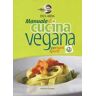 Enza Arena Natural vegando. Manuale di cucina vegana per tutti i gusti