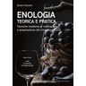 Guido Fatucchi Enologia teorica e pratica. Tecniche moderne di vinificazione e praparazione del vino al consumo. Vol. 1: L' uva. La cantina. Le vinificazioni