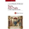 Storia della Puglia. Vol. 1: Storia della Puglia