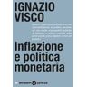 Ignazio Visco Inflazione e politica monetaria