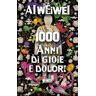 1000 anni di gioie e dolori