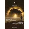 Egidio Longhi La realtà che è nel sogno e il sogno dentro la realtà