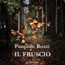 Il fruscio