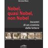 Giovanni Nardi Nobel, quasi nobel, non nobel