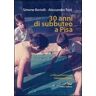 Simone Bertelli;Alessandro Toni 30 anni di subbuteo a Pisa