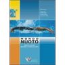 Mondo muoto. Imparare a nuotare, migliorare la tecnica del nuoto