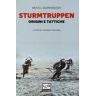 Bruce I. Gudmundsson Sturmtruppen. Origini e tattiche