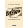 Antonio Berardi Permesso di soggiorno