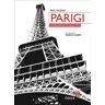 Parigi. L'invenzione di una città