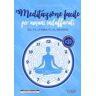 Grazia Pallagrosi Meditazione facile per umani indaffarati. Da 1 a 21 minuti al giorno