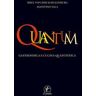 Agostino Sala;Sibyl von der Schulenburg Quantum. Gastrofisica e cucina quantistica