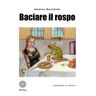 Marina Balestra Baciare il rospo