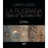 La filigrana. L'arte di lavorare il filo