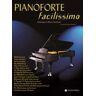 Pianoforte facilissimo. Antologia di brani facilitati. Vol. 1