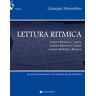 Giuseppe Monachino Lettura ritmica. Lettura ritmica a 1 parte, lettura ritmica a 2 parti, lettura melodico-ritmica