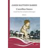 James Matthew Barrie L'uccellino bianco