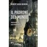 Robert Hugh Benson Il padrone del mondo