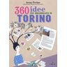 Irene Perino 360 idee per innamorarsi di Torino