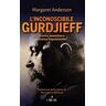 Margaret Anderson L' inconoscibile Gurdjieff