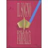 Il sogno della farfalla (2011). Vol. 3