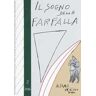 Il sogno della farfalla (2016). Vol. 2