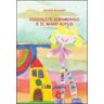 Marcella Bernardinelli Coccolite giramondo e il mago Rufus. Con DVD