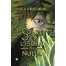 Isabella Di Marsciano Oral Soare e l'Isola del Nulla